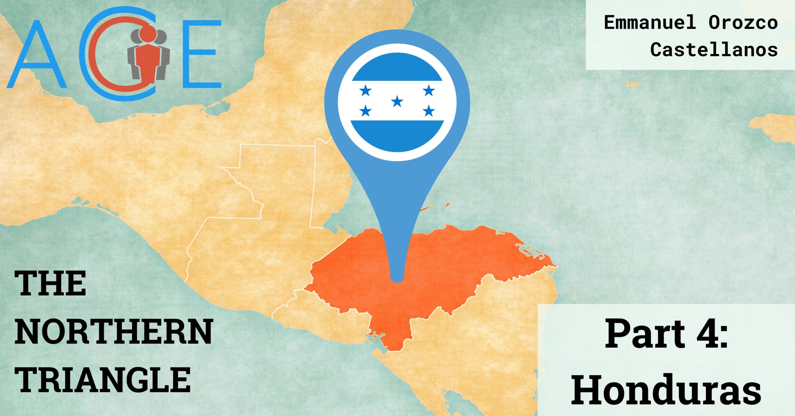 The Northern Triangle Part 4: Honduras