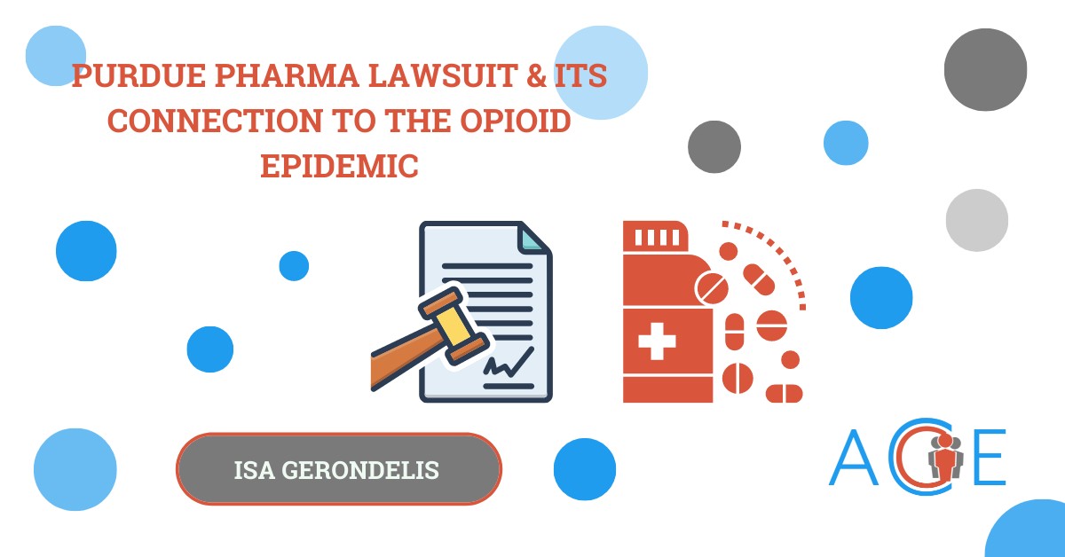 Purdue Pharma Lawsuit & Its Connection to the Opioid Epidemic