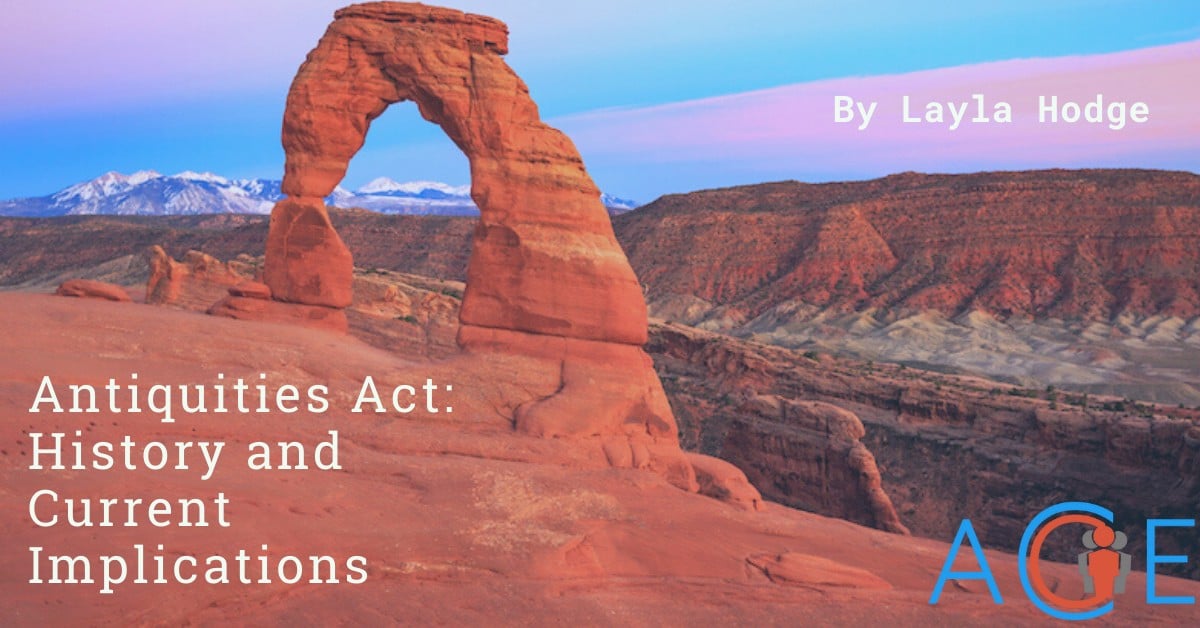 Antiquities Act: History and Current Implications