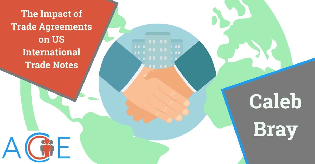 The Impact of Trade Agreements on US International Trade