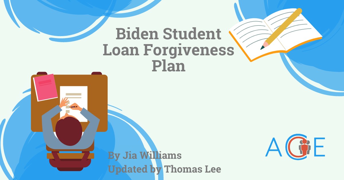 President Biden’s Student Loan Forgiveness Plan