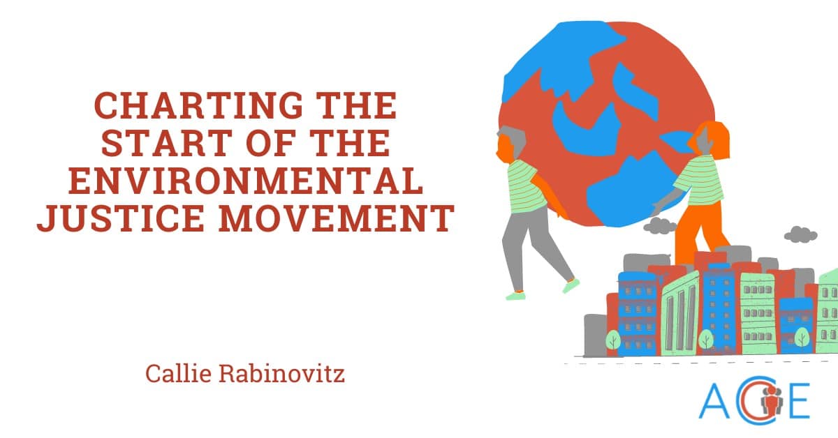 Charting the Start of the Environmental Justice Movement