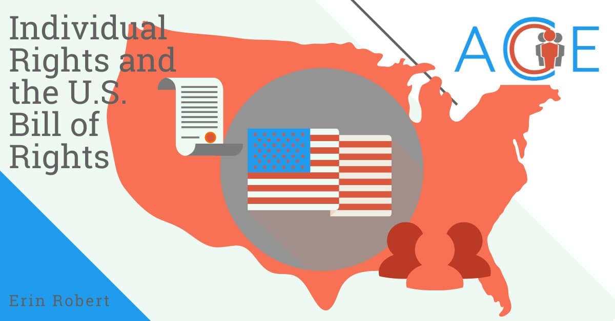Introduction to Individual Rights and the U.S. Bill of Rights