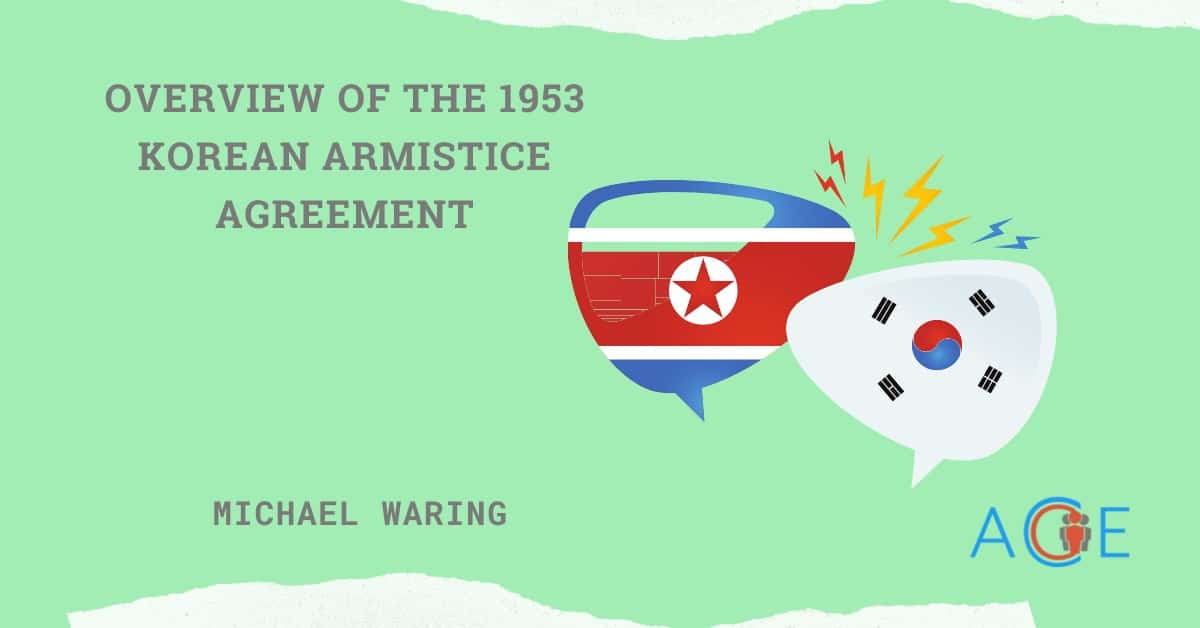 Overview of the 1953 Korean Armistice Agreement