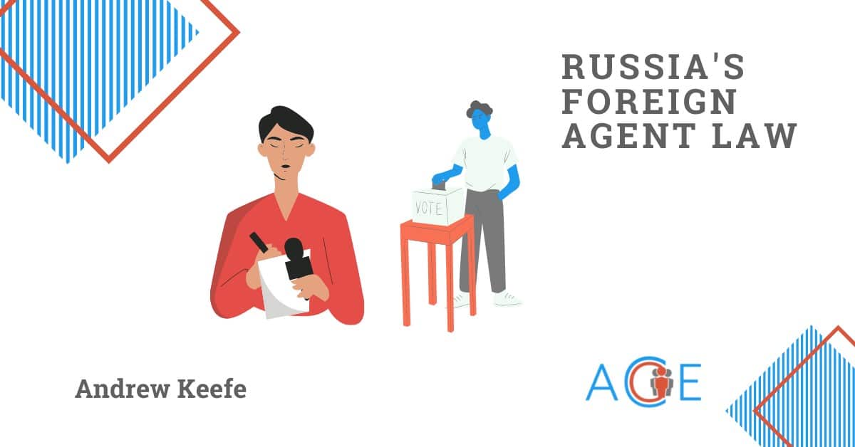 Russian Foreign Agent Laws: Protecting Civil Society, or Preventing It?
