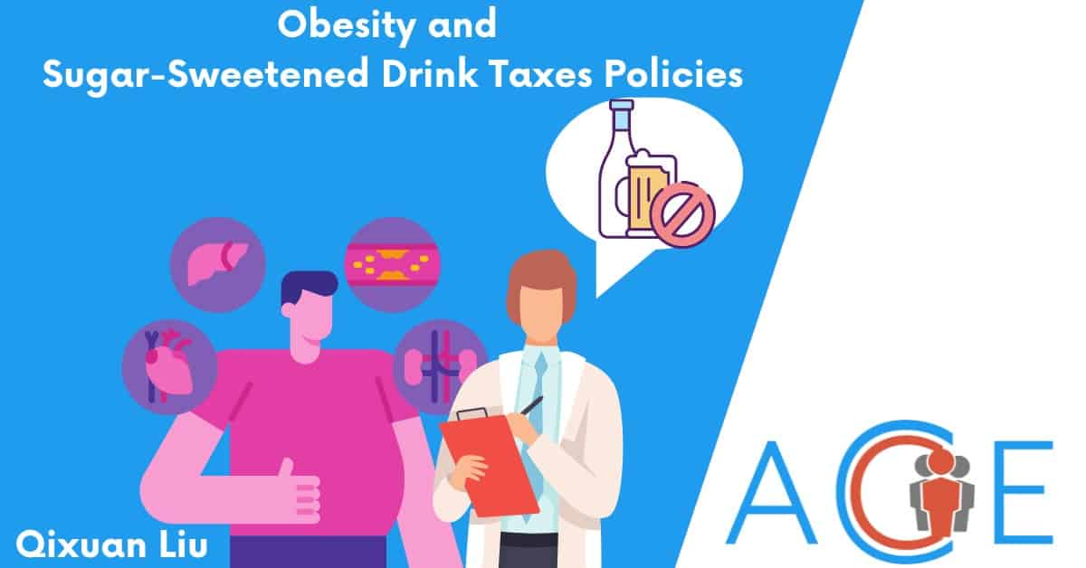 Obesity and Sugar-Sweetened Drink Taxes Policies