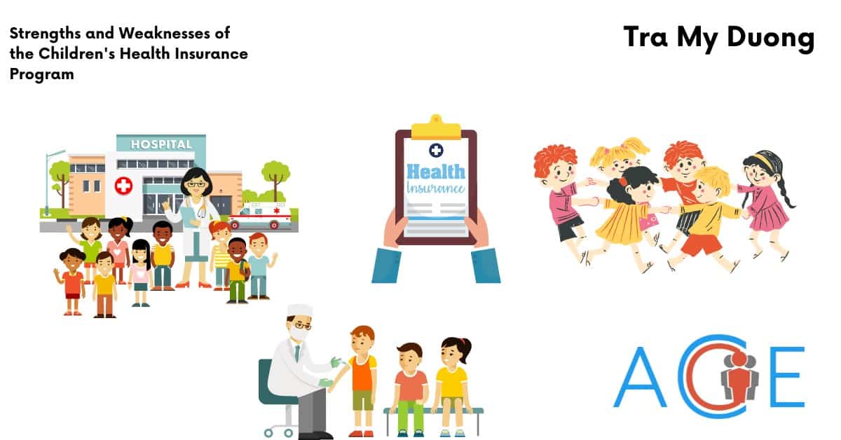 Strengths and Weaknesses of the Children’s Health Insurance Program