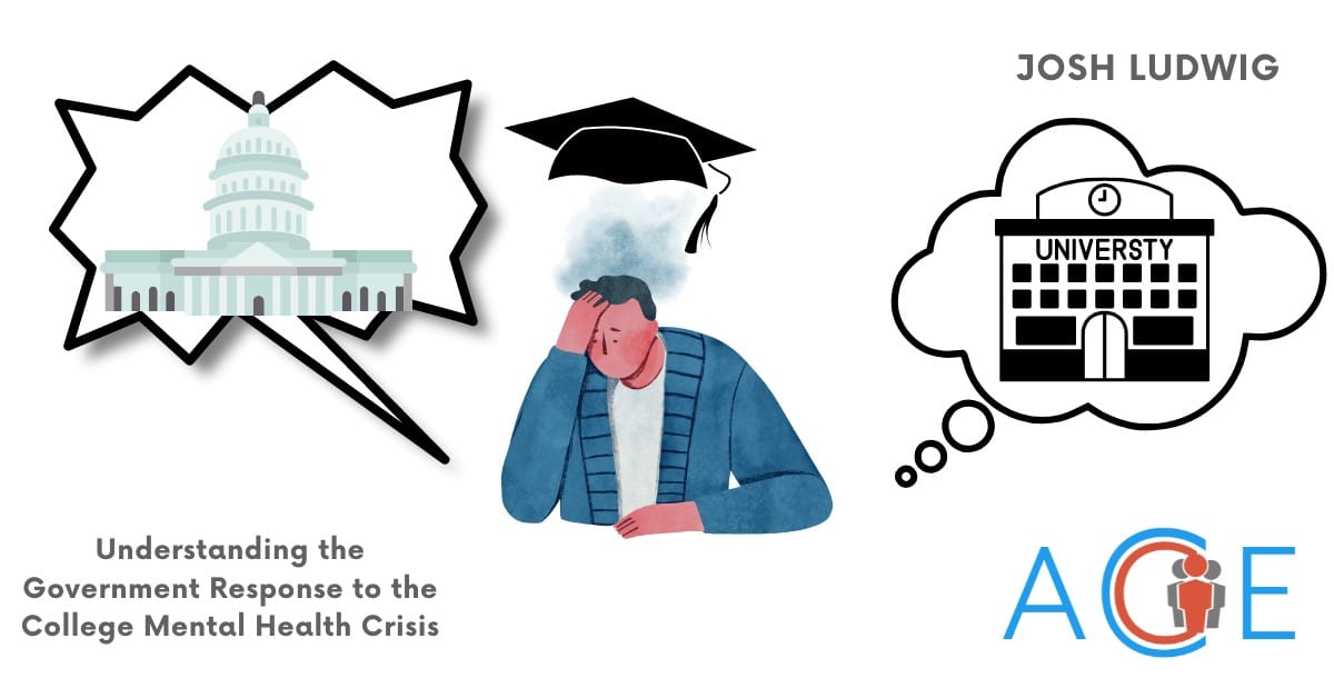 Understanding the Government Response to the College Mental Health Crisis