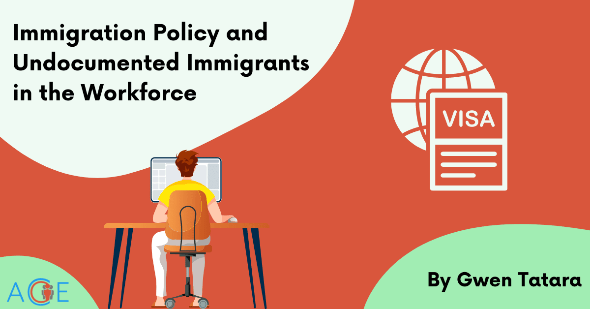 Immigration Policy and Undocumented Immigrants in the Workforce