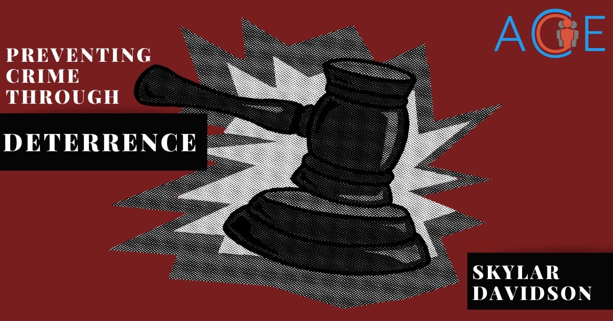 Preventing Crime Through Deterrence