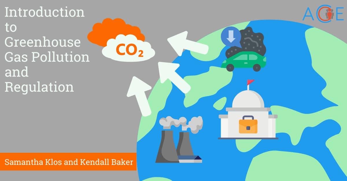 Introduction to Greenhouse Gas Pollution and Regulation