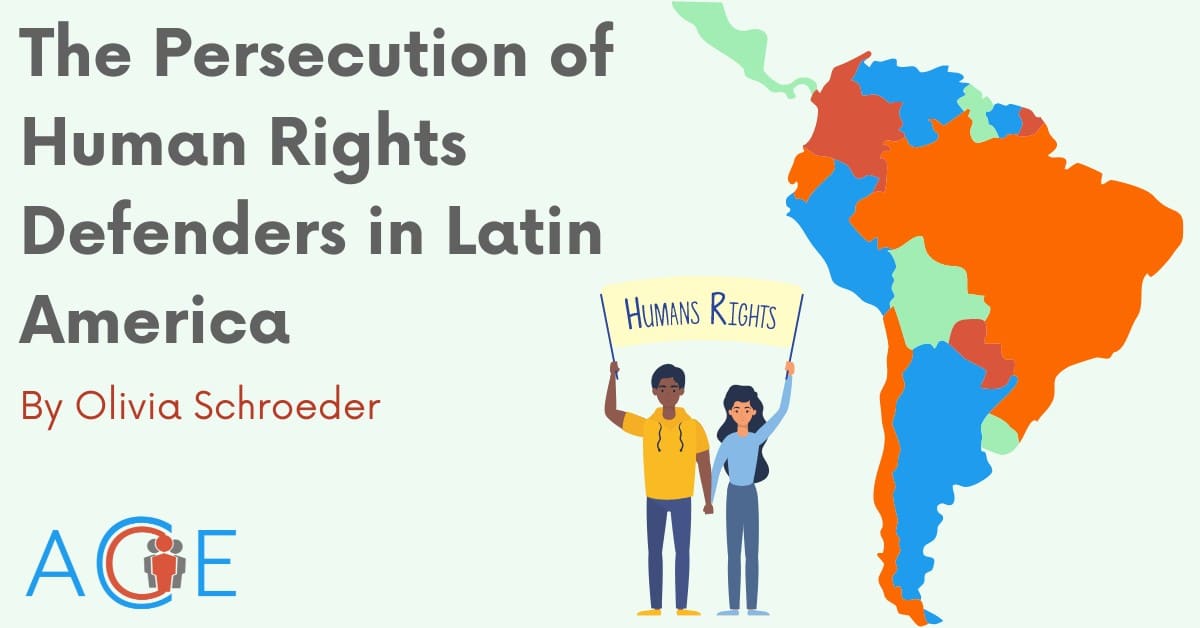 The Persecution of Human Rights Defenders in Latin America