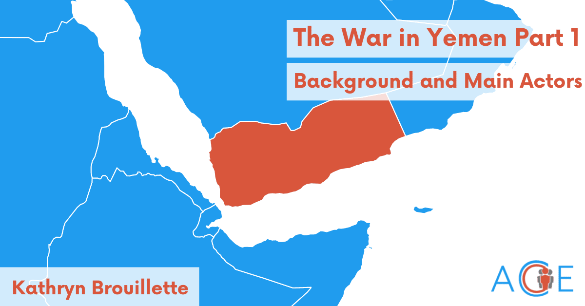 The War in Yemen Part 1: Background and Main Actors