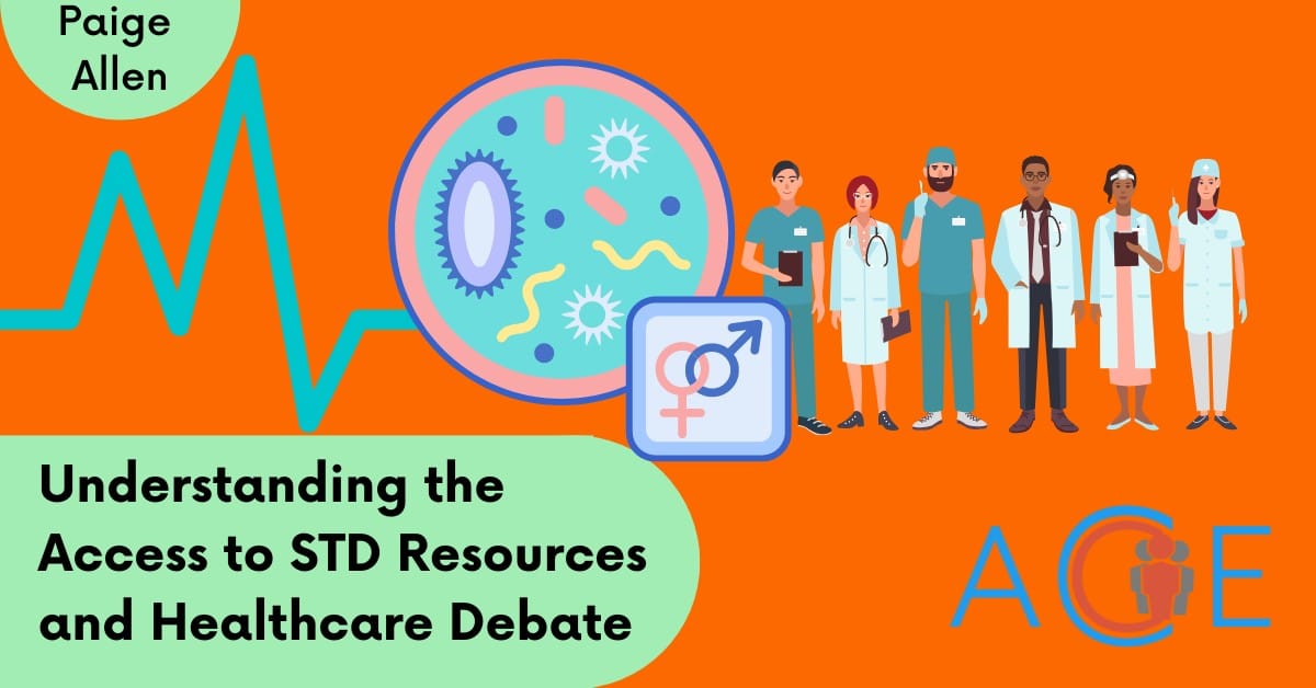 Understanding the Access to STD Resources and Healthcare Debate