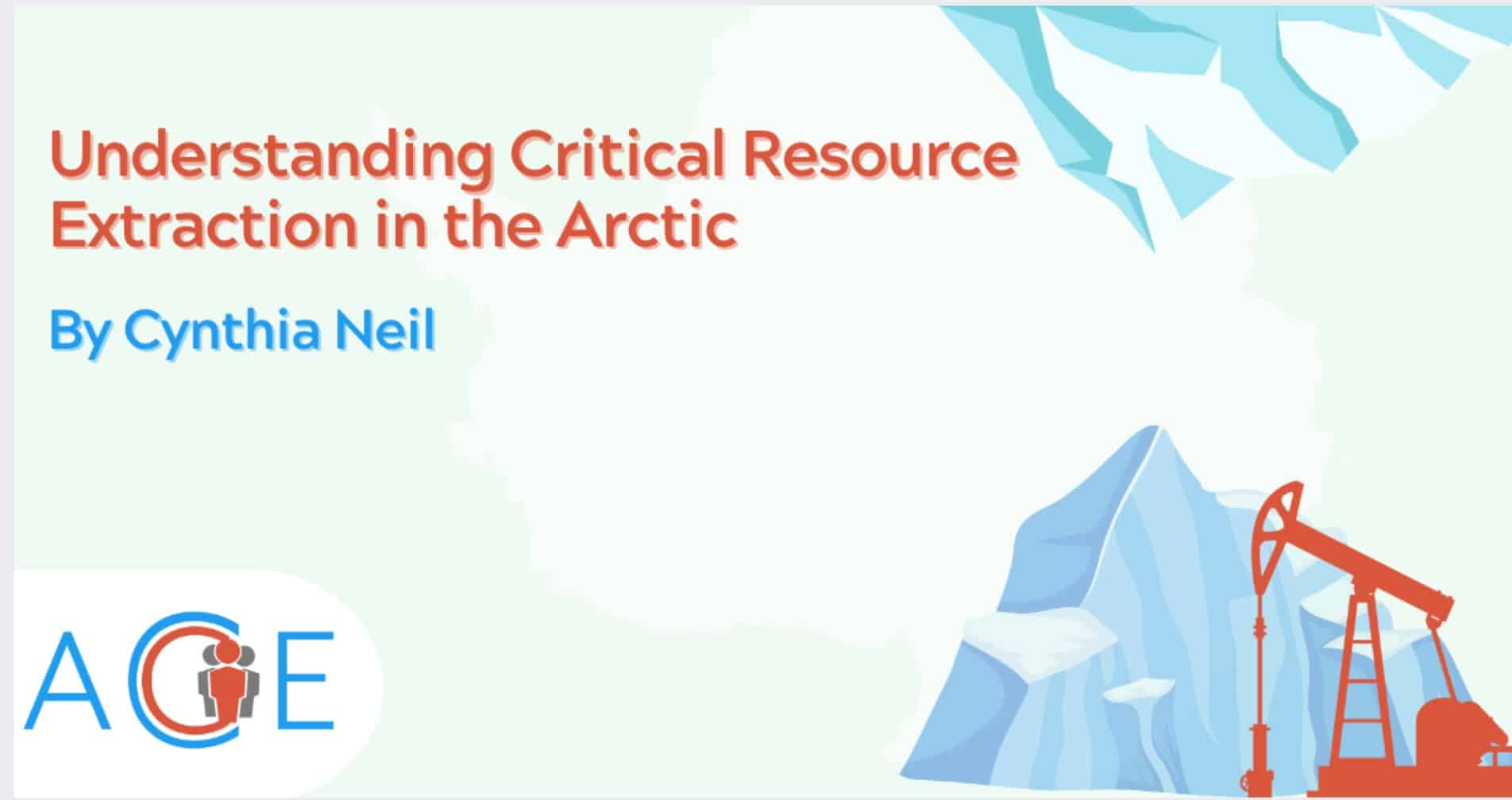Understanding Critical Resource Extraction in the Arctic