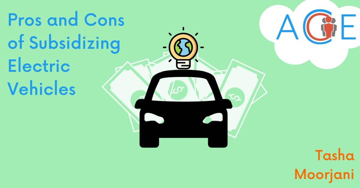 Pros and Cons of Subsidizing Electric Vehicles