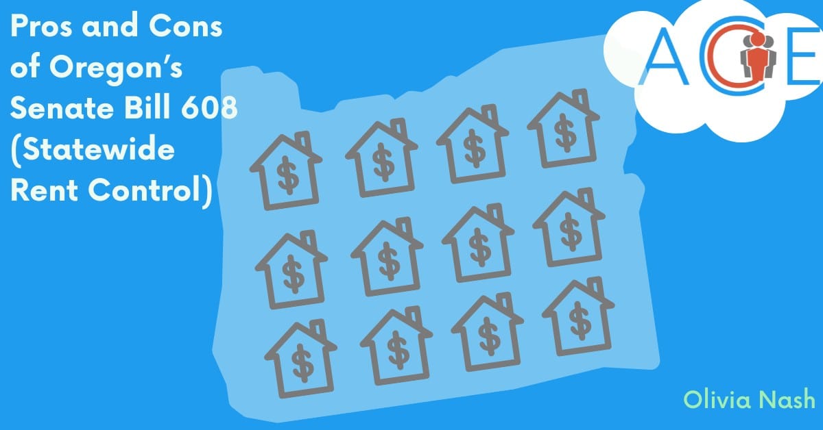 Pros and Cons of Oregon’s Senate Bill 608 (Statewide Rent Control)
