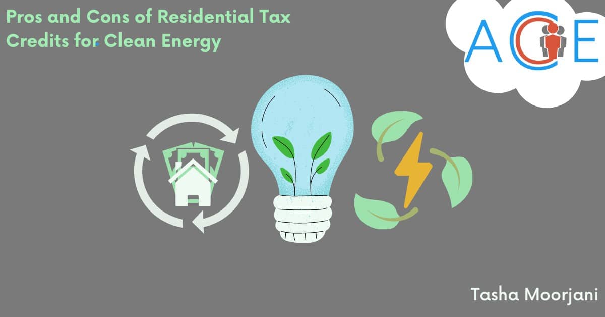 Pros and Cons of a Residential Tax Credit for Clean Energy