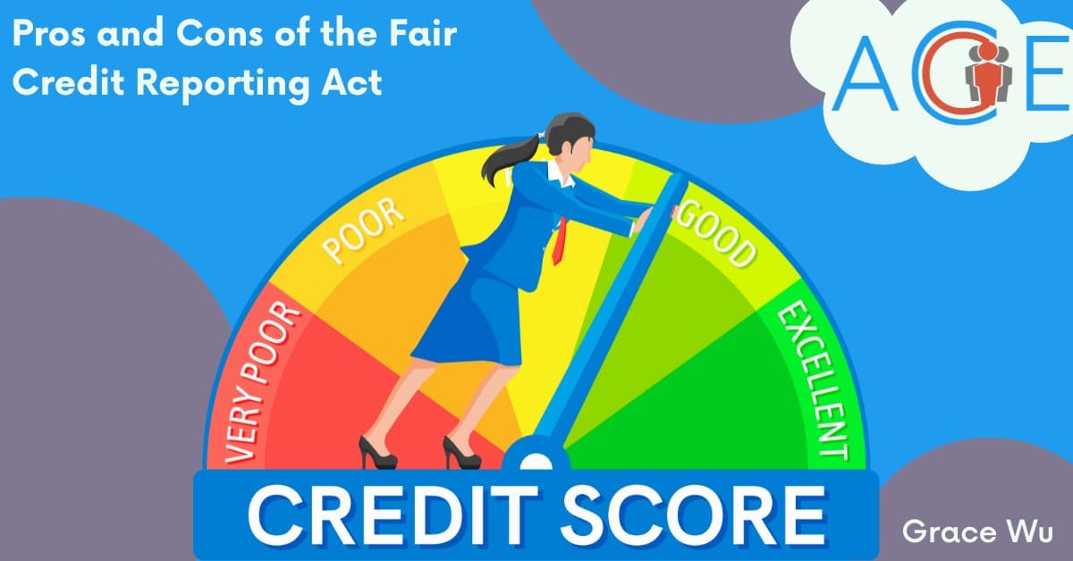 Pros and Cons of the Fair Credit Reporting Act