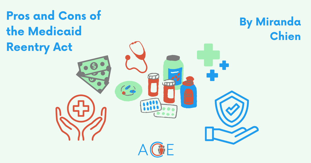 The Medicaid Reentry Act Debate: The Pros and Cons of Healthcare Services for Returning Citizens