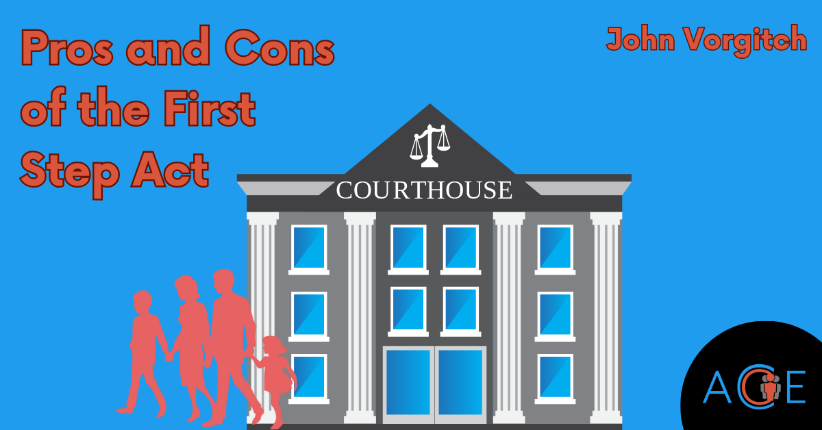 Pros and Cons of the First Step Act