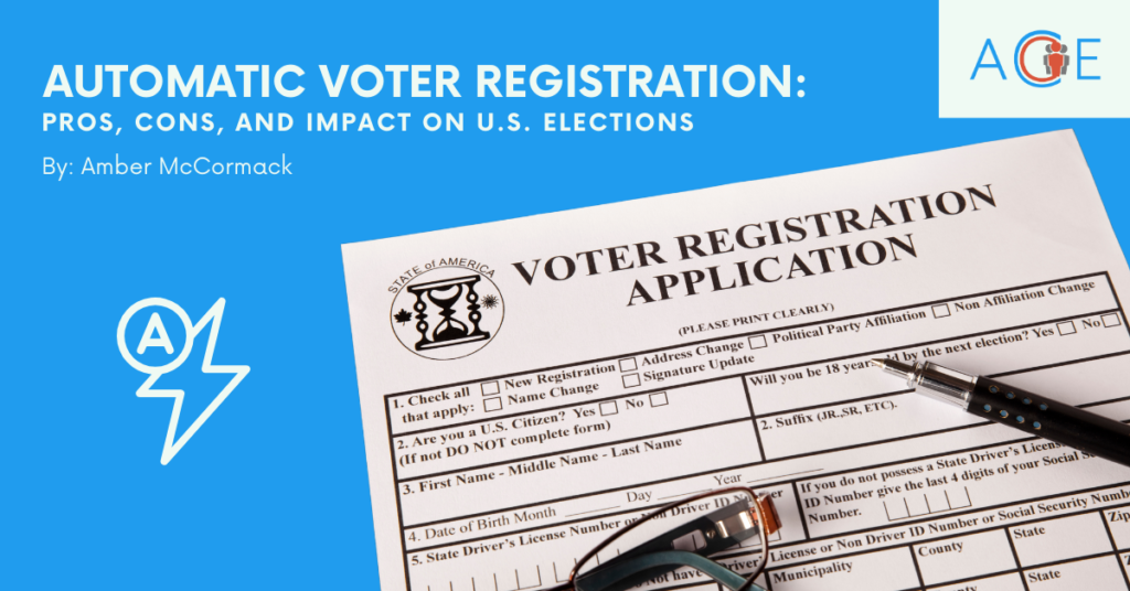 Automatic Voter Registration Understanding Pros Cons Introduction