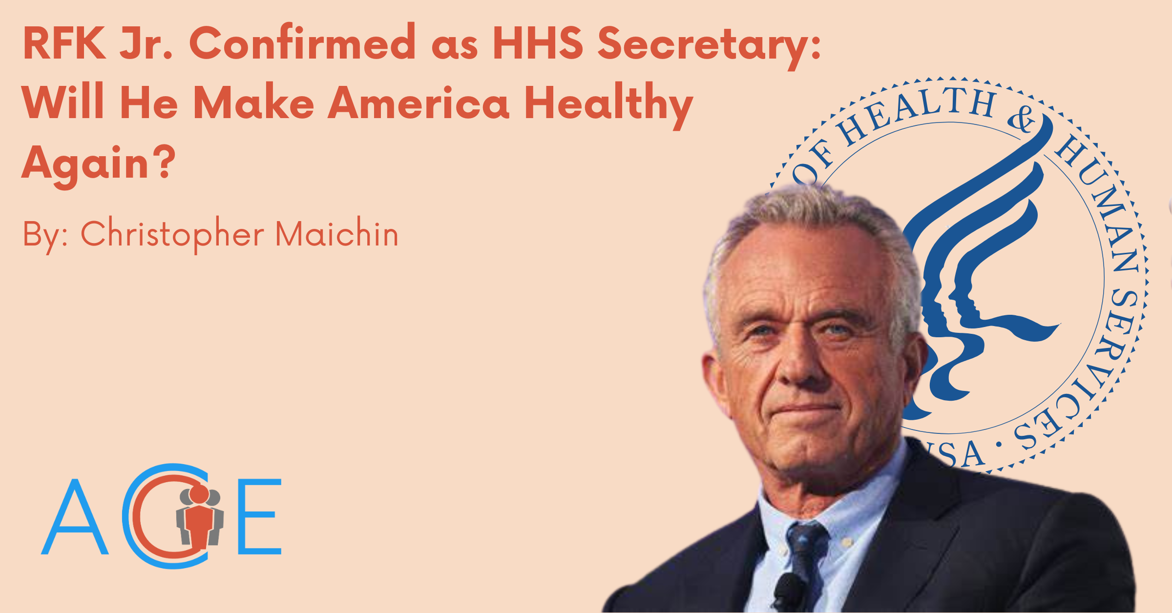 Robert F. Kennedy Jr. Confirmed as HHS Secretary: Can He “Make America Healthy Again”?