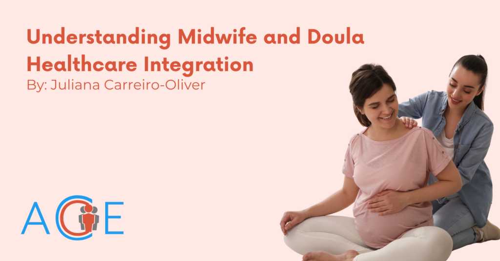 Midwife and Doula Integration into United States Healthcare