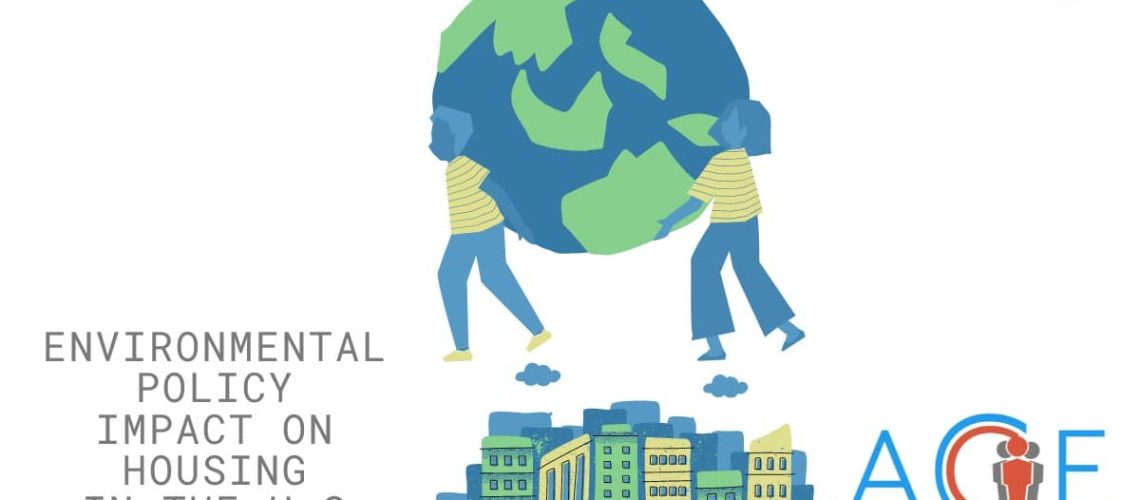 Environmental Policy Impact on Housing in the U.S.