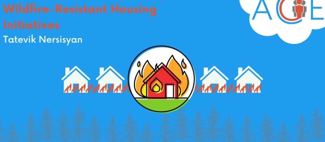 Pros and Cons of Expanding Wildfire-Resistant Housing Initiatives