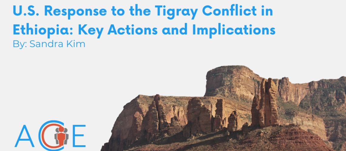 U.S. Response to the Tigray Conflict in Ethiopia Key Actions and Implications