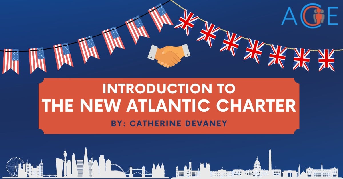 Introduction To The New Atlantic Charter | ACE