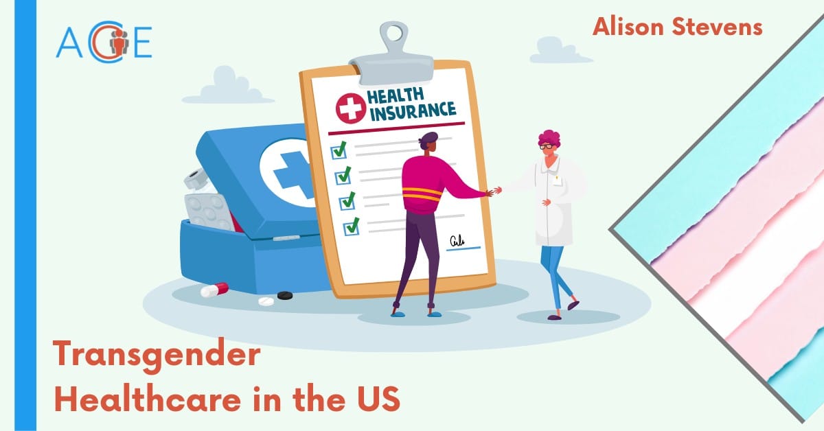 Transgender Healthcare In The US | ACE