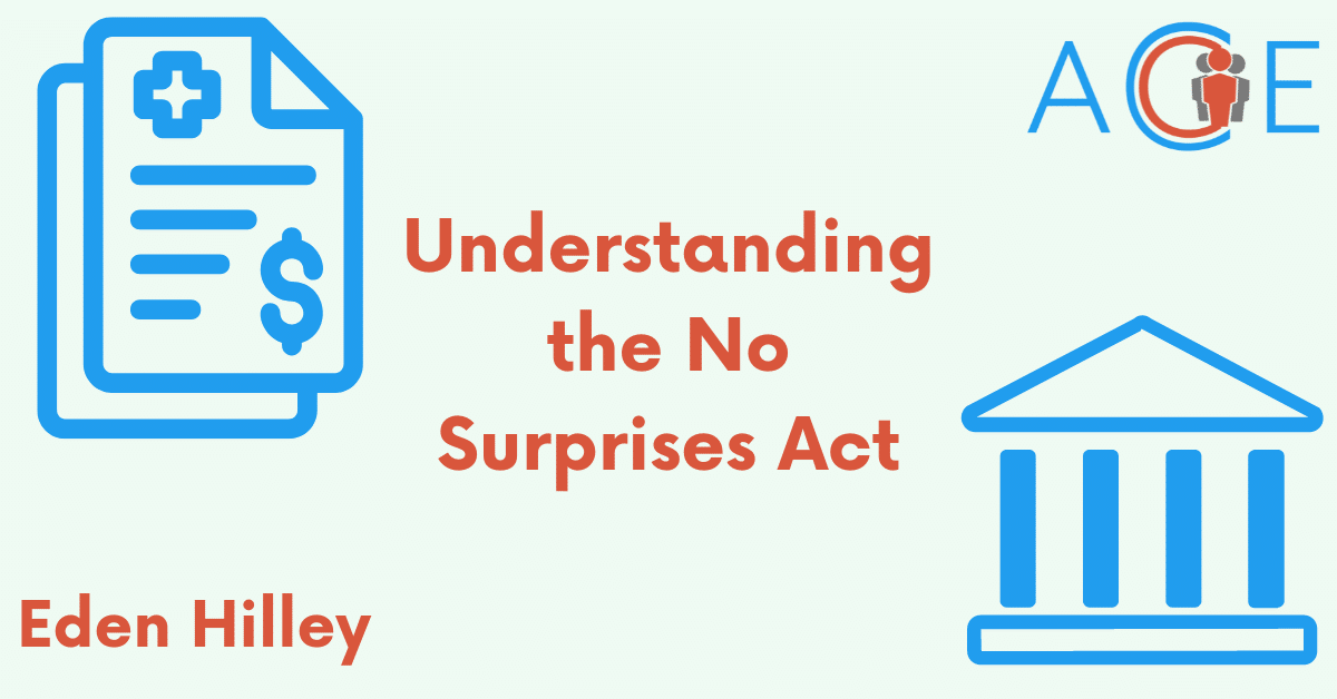 Understanding The No Surprises Act | ACE